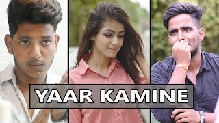 DOST YA DUSHMAN | YAAR KAMINE | Abhishek kohli DOST YA DUSHMAN | YAAR KAMINE | Abhishek kohli