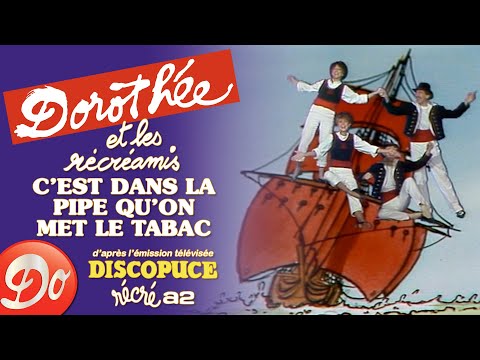 Dorothée et les Récréamis - C'est dans la pipe qu'on met le tabac | LE JARDIN DES CHANSONS