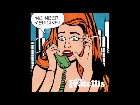 The Fratellis - Until She Saves My Soul