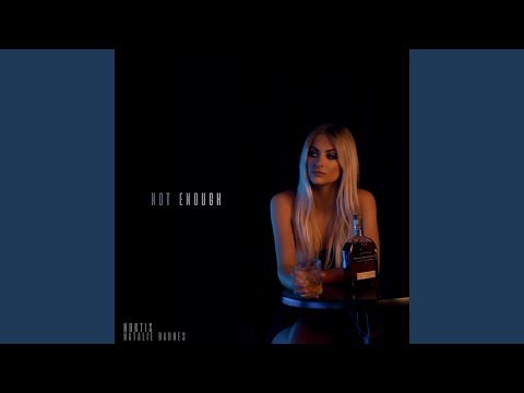 Not Enough (feat. Natalie Barnes)
