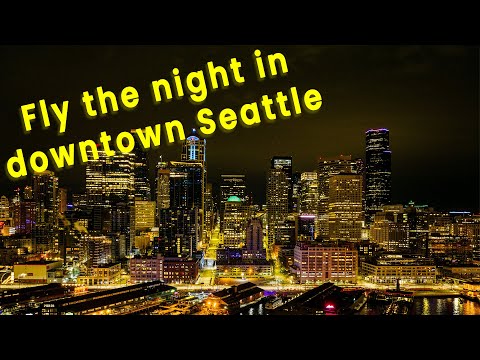 Fly through downtown Seattle at night!