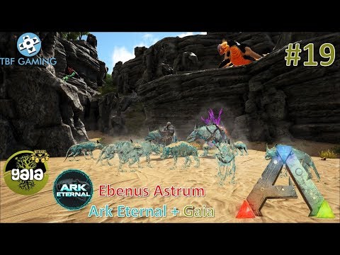 DOA Pack Attack!  E19 Ebenus Astrum Gaia Eternal - Ark Survival Evolved - Modded Ark Playthrough