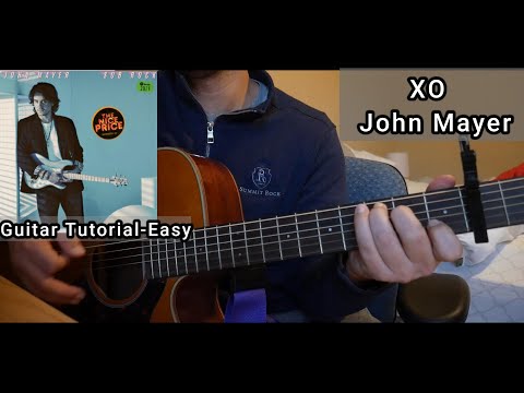 XO - John Mayer Guitar Tutorial (Easy Acoustic Lesson + Chords)