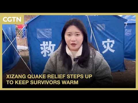 Xizang quake relief steps up to keep survivors warm
