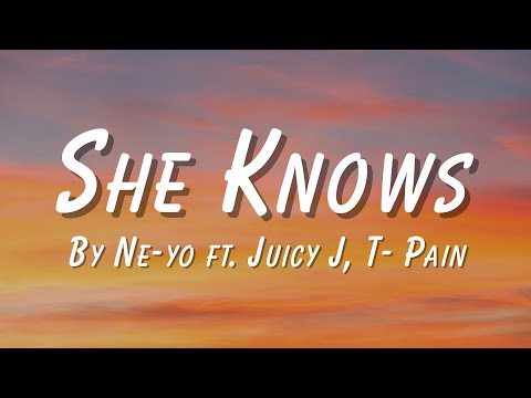 She Knows By Ne-yo ft. Juicy J, T- Pain (Remix) she got that ah ah ah ah ah Tiktok lyric video