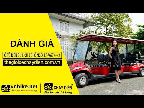 Đánh giá ô tô điện du lịch 8 chỗ ngồi LT-A627.6 + 2