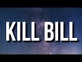 SZA - Kill Bill (Sped Up/Lyrics)