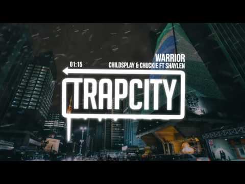 ChildsPlay & Chuckie - Warrior ft. Shaylen
