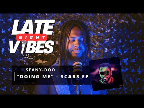 Seany-Doo "Doing Me" (LATE NIGHT VIBES SESSION)
