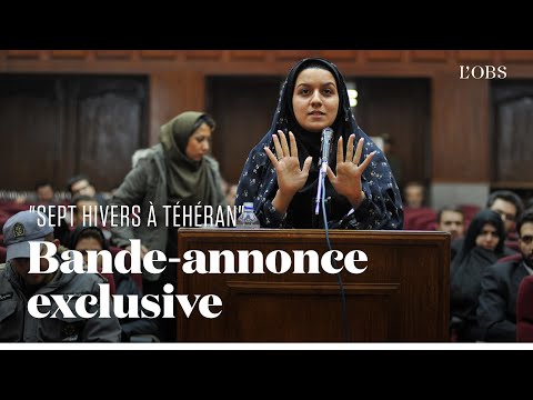 Découvrez la bande-annonce de Sept hivers à Téhéran