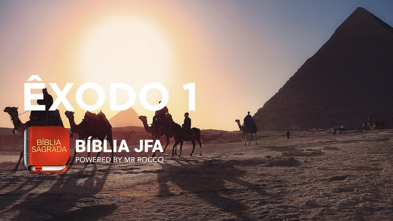 ÊXODO 1 - Bíblia JFA Offline
