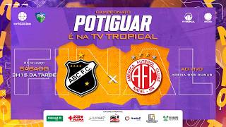Campeonato Potiguar 2026 - FINAL - ABC x América 21/03/2026