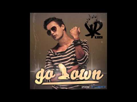 K. Rich - Go Down (Prod. by Millbeatz) Soca 2014