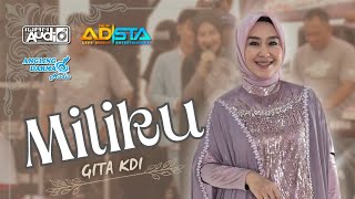 Download lagu MILIKU- GITA KDI X NEW ADISTA | LIVE CIBULUH CIDAUN mp3