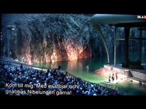 WAGNER Das Rheingold: Prelude and First Scene Dalhalla, Sweden 2013