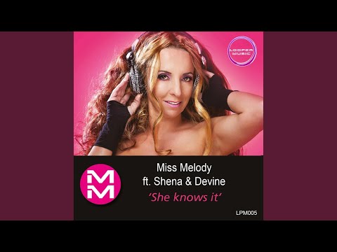 She knows it (feat. Shena & Devine)
