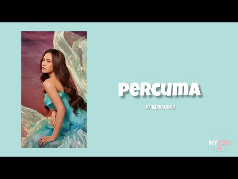 Percuma - Mahalini Raharja (Lirik Lagu)