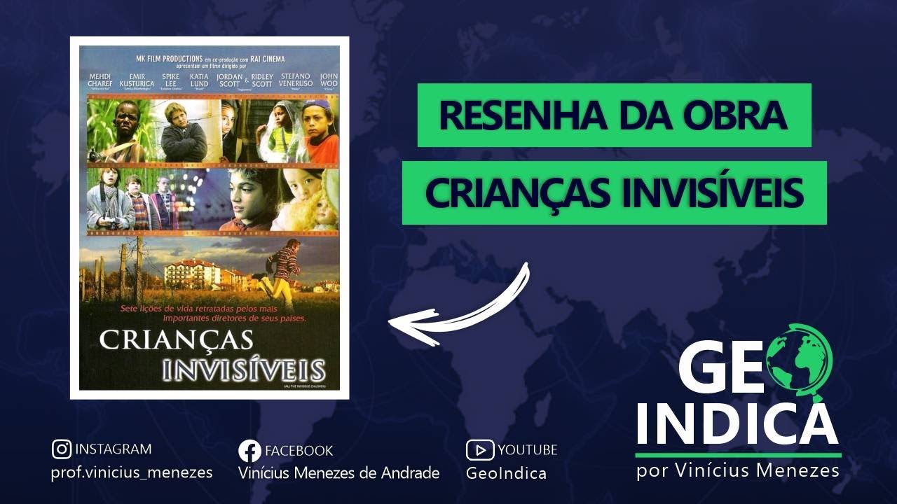 RESENHA DO FILME: CRIANÇAS INVISÍVEIS
