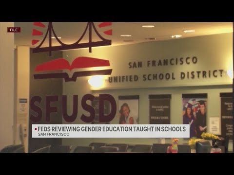 Feds reviewing gender education in San Francisco schools