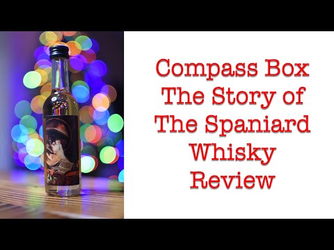 Compass Box The Story of The Spaniard Whisky Review