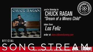 Chuck Ragan - Dream of a Miners Child