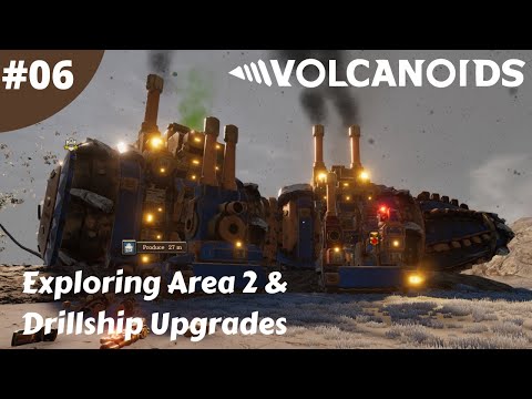 Exploring Area 2 & Drillship Upgrades - Volcanoids - #06 - Lets Play