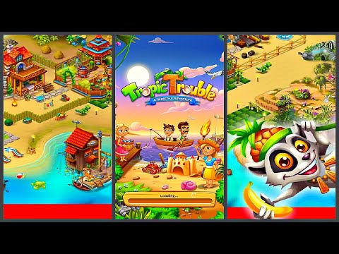 Tropic Trouble Match 3 Builder (Gameplay Android)
