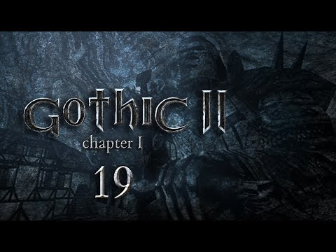 Let’s Play Gothic 2 - EP 19 | DEXTER-IOUSLY QUICK
