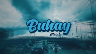 Gloc-9 BUHAY Official Lyric Video