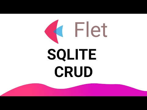 Flet Tutorial Create Simple Sqlite Crud