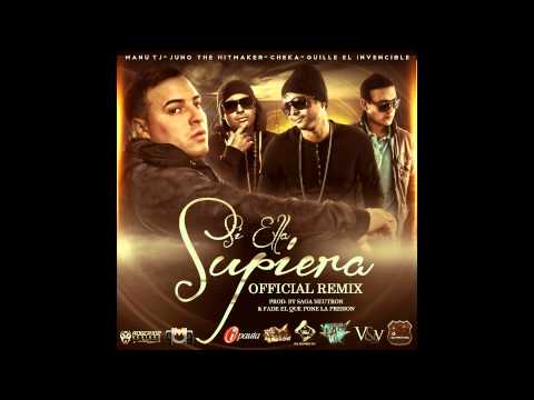 Manu Tj Feat. Juno The Hitmaker, Cheka, Guille - Si Ella Supiera Remix (Prod. Fade & Saga Neutron)