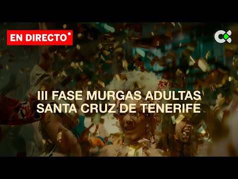 3ª Fase Murgas adultas Carnaval S/C de Tenerife | 2026
