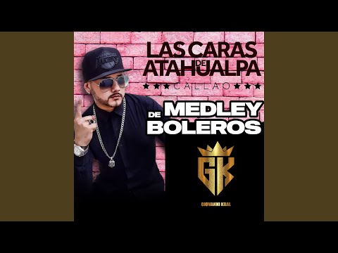 Medley de Boleros (La Cárcel de Sinsin/ Amor Gitano/ Hasta Ayer)