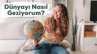 Seyahat Etmeye Nasıl Başladım? | Ben Kimim, İşim, Ekonomik Seyahat ve 