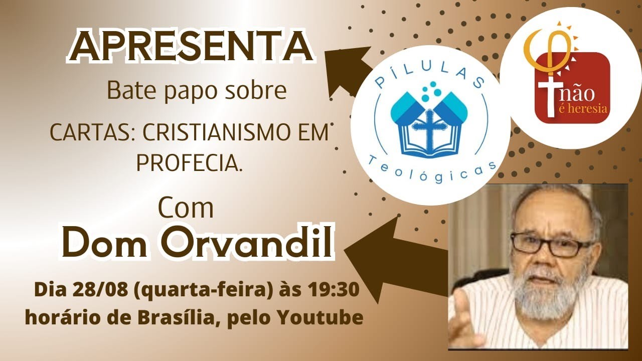 Cartas: Cristianismo em Profecia com Dom Orvandil Moreira Barbosa