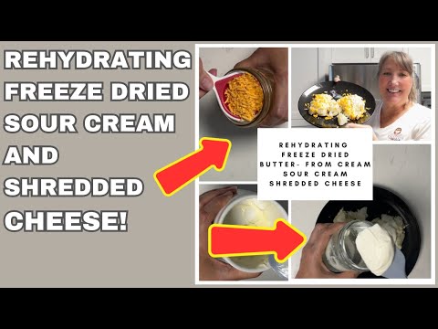 How to Rehydrate Freeze Dried Sour Cream and Shredded Cheese! #harvestright