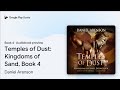 Temples of Dust: Kingdoms of Sand, Book 4 Book 4 by Daniel Arenson · Audiobook preview