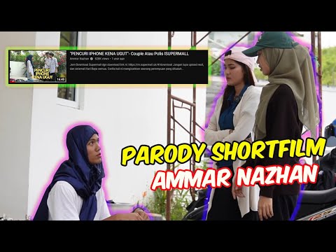 PARODY SHORT FILM AMMAR NAZHAN !! - LAKONAN MANTAP !