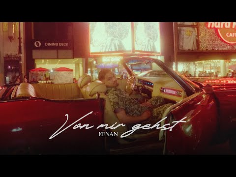 KENAN - VON MIR GEHST