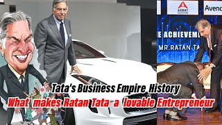 What makes Ratan Tata a lovable Entrepreneur |  Tata's History | Ratan Tata