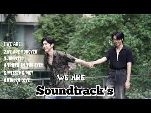 We Are Series (2024) OST [FULL PLAYLIST]