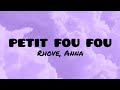 Rhove, ANNA - Petit Fou Fou (LYRICS)