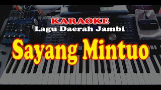 Download lagu Lagu Daerah jambi - SAYANG MINTUO - KARAOKE mp3
