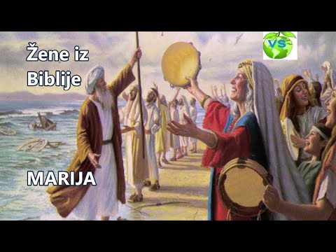 Žene iz Biblije - Marija sestra Mojsijeva