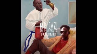 DJ Flex &amp; Mr. Eazi - Pour Me Water Afrobeat (Remix)