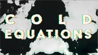 Cold Equations - Eraser video
