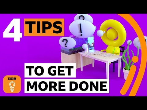 想要更有成效？4 招教你事半功倍 (How To Be More Productive | Productivity Tips and Hacks | BBC Ideas)