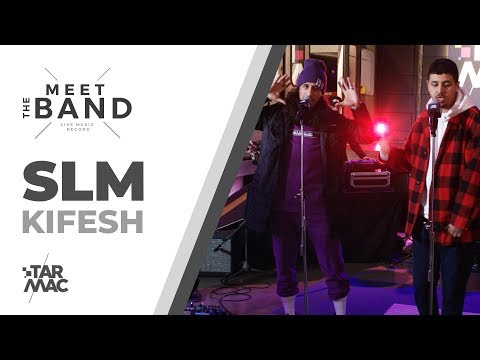 SLM - Kifesh • MEET THE BAND