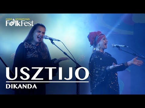 Usztijo by Dikanda | Dhaka International FolkFest 2018