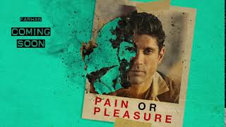 Farhan - Pain or Pleasure Teaser #1